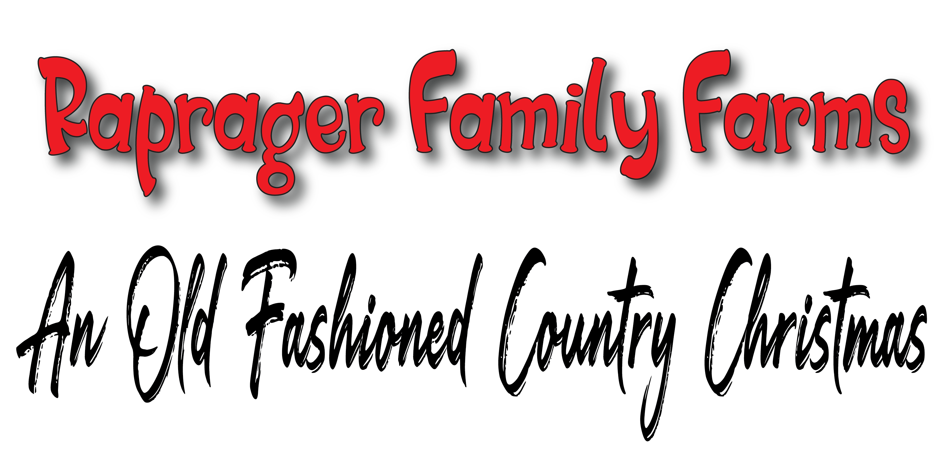 Christmas Raprager Family Farm's